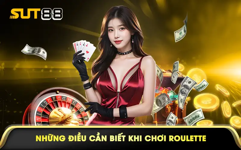 Những điều cần biết khi chơi Roulette