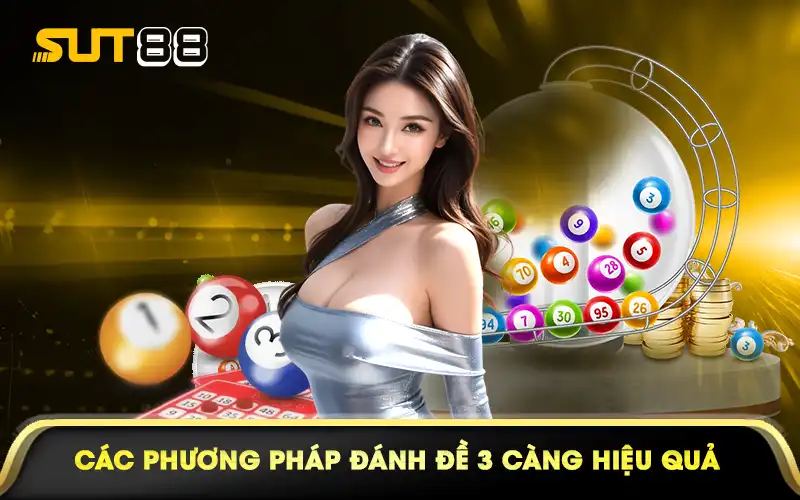 Các phương pháp đánh đề 3 càng hiệu quả 