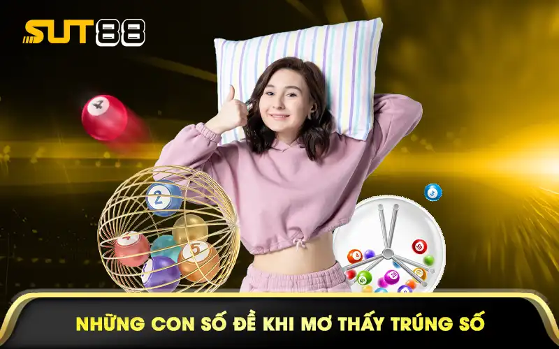 Những con số đề khi mơ thấy trúng số