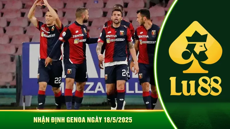 Nhận định Genoa – Mong chờ cái kết tích cực