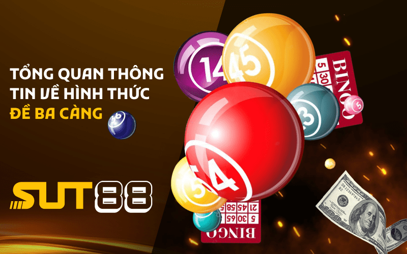 Tổng quan thông tin về hình thức đề ba càng