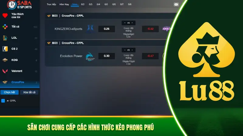Sân chơi cung cấp các hình thức kèo phong phú