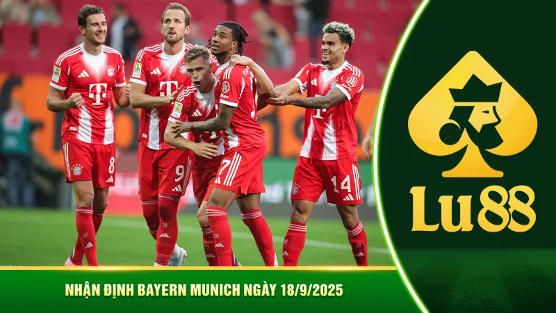 Nhận định Bayern Munich ngày 18/9/2025