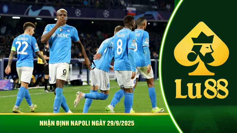 Nhận định Napoli ngày 29/9/2025