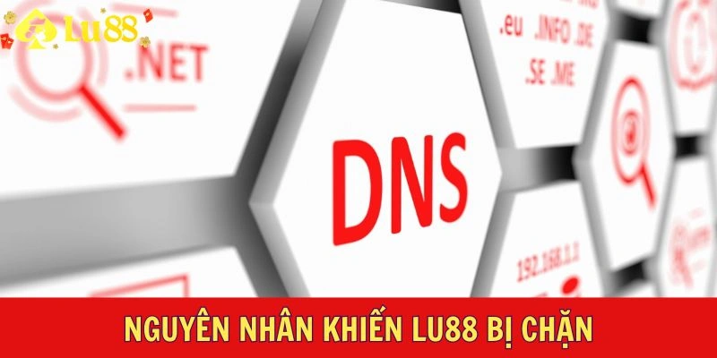 Nguyên nhân khiến Lu88 bị chặn
